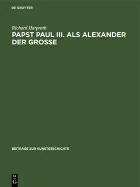 Harprath |  Papst Paul III. als Alexander der Große | eBook | Sack Fachmedien