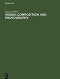 Weber |  Vision, Composition and Photography | eBook | Sack Fachmedien