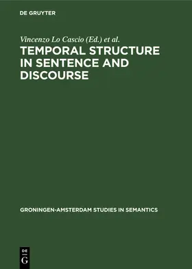 Lo Cascio / Co |  Temporal Structure in Sentence and Discourse | Buch |  Sack Fachmedien