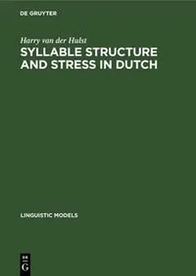 Hulst |  Syllable Structure and Stress in Dutch | Buch |  Sack Fachmedien