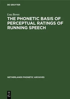 Boves |  The Phonetic Basis of Perceptual Ratings of Running Speech | eBook | Sack Fachmedien