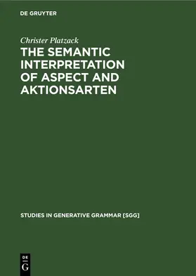 Platzack | The Semantic Interpretation of Aspect and Aktionsarten | E-Book | sack.de