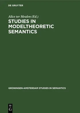Meulen |  Studies in Modeltheoretic Semantics | eBook | Sack Fachmedien