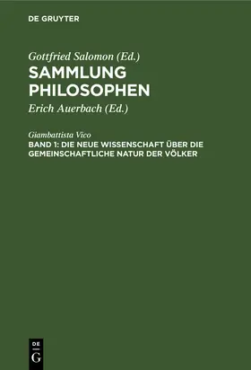 Vico / Auerbach |  Die neue Wissenschaft über die gemeinschaftliche Natur der Völker | Buch |  Sack Fachmedien