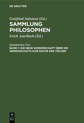 Vico / Auerbach |  Die neue Wissenschaft über die gemeinschaftliche Natur der Völker | eBook | Sack Fachmedien