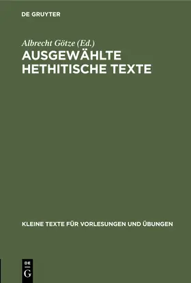 Götze |  Ausgewählte Hethitische Texte | Buch |  Sack Fachmedien