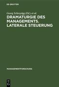 Schreyögg / Conrad |  Dramaturgie des Managements. Laterale Steuerung | eBook | Sack Fachmedien