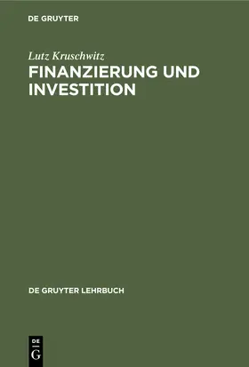 Kruschwitz |  Finanzierung und Investition | Buch |  Sack Fachmedien
