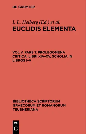 Stamatis / Heiberg |  Prolegomena Critica, libri XIV-XV, scholia in libros I-V | Buch |  Sack Fachmedien