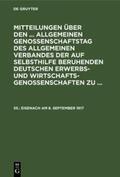  Mitteilungen über den ... Allgemeinen Genossenschaftstag des Allgemeinen Verbandes der auf Selbsthilfe beruhenden Deutschen Erwerbs- und Wirtschaftsgenossenschaften zu ..., 55., Eisenach am 8. September 1917 | Buch |  Sack Fachmedien