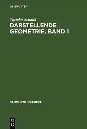 Schmid | Darstellende Geometrie, Band 1 | E-Book | www.sack.de