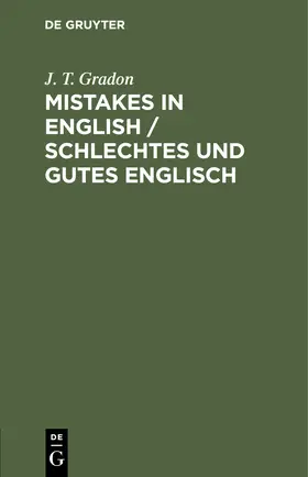Gradon | Mistakes in English / Schlechtes und Gutes Englisch | Buch | 978-3-11-242493-3 | www.sack.de