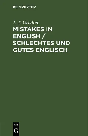 Gradon |  Mistakes in English / Schlechtes und Gutes Englisch | eBook | Sack Fachmedien