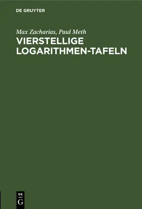 Zacharias / Meth |  Vierstellige Logarithmen-Tafeln | eBook | Sack Fachmedien