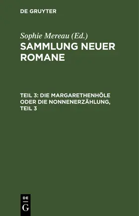 Mereau |  Die Margarethenhöle oder die Nonnenerzählung, Teil 3 | eBook | Sack Fachmedien