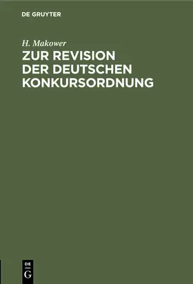 Makower |  Zur Revision der deutschen Konkursordnung | Buch |  Sack Fachmedien