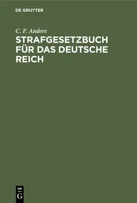 Anders | Strafgesetzbuch für das Deutsche Reich | Buch | 978-3-11-242799-6 | www.sack.de
