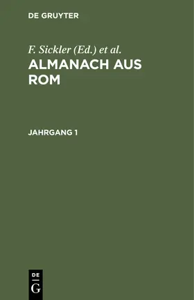 Reinhart / Sickler | Almanach aus Rom. Jahrgang 1 | Buch | 978-3-11-242817-7 | www.sack.de