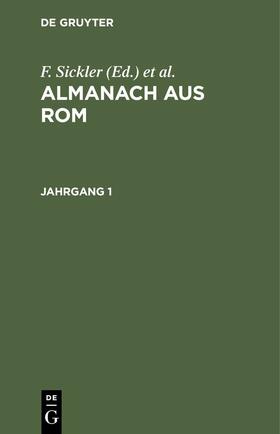 Sickler / Reinhart |  Almanach aus Rom. Jahrgang 1 | eBook | Sack Fachmedien