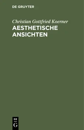 Koerner |  Aesthetische Ansichten | Buch |  Sack Fachmedien