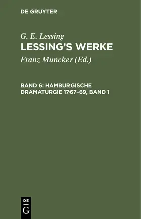 Lessing / Muncker |  Hamburgische Dramaturgie 1767-69, Band 1 | Buch |  Sack Fachmedien