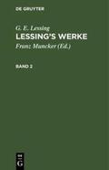 Lessing / Muncker |  G. E. Lessing: Lessing¿s Werke. Band 2 | Buch |  Sack Fachmedien