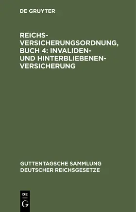 Jaup / Follmann |  Reichsversicherungsordnung, Buch 4: Invaliden- und Hinterbliebenen-versicherung | Buch |  Sack Fachmedien