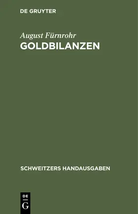 Fürnrohr | Goldbilanzen | Buch | 978-3-11-242891-7 | www.sack.de