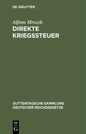Mrozek |  Direkte Kriegssteuer | Buch |  Sack Fachmedien