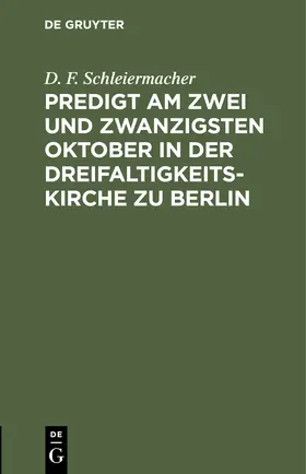  Predigt am zwei und zwanzigsten Oktober in der Dreifaltigkeitskirche zu Berlin | Buch |  Sack Fachmedien