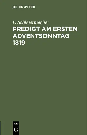 Schleiermacher |  Predigt am ersten Adventsonntag 1819 | Buch |  Sack Fachmedien