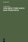 Hirschberg |  Von New York nach San Francisco | eBook | Sack Fachmedien