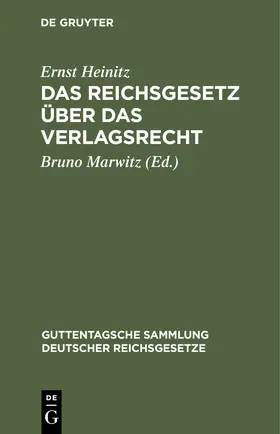Heinitz / Marwitz |  Das Reichsgesetz über das Verlagsrecht | Buch |  Sack Fachmedien