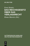 Heinitz / Marwitz |  Das Reichsgesetz über das Verlagsrecht | Buch |  Sack Fachmedien