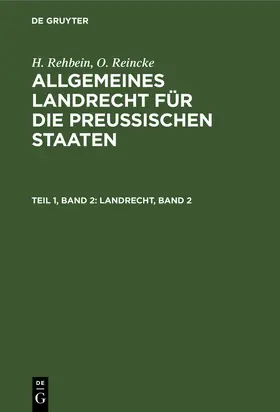 Reincke / Rehbein | Landrecht, Band 2 | Buch | 978-3-11-243273-0 | www.sack.de
