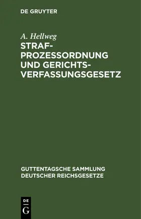 Hellweg |  Strafprozessordnung und Gerichtsverfassungsgesetz | eBook | Sack Fachmedien