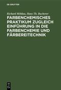 Möhlau / Bucherer |  Farbenchemisches Praktikum | eBook | Sack Fachmedien
