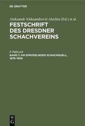 Palitzsch |  Am sprudelnden Schachquell, 1876-1926 | Buch |  Sack Fachmedien