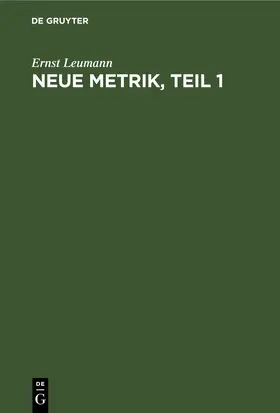Leumann | Neue Metrik, Teil 1 | E-Book | www.sack.de