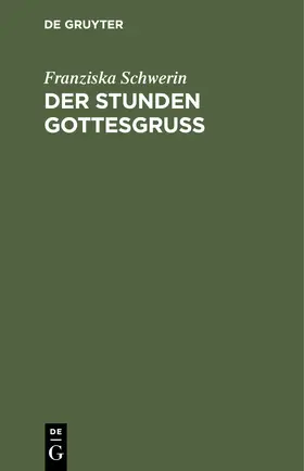 Schwerin |  Der Stunden Gottesgruß | Buch |  Sack Fachmedien