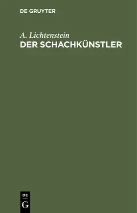 Lichtenstein |  Der Schachkünstler | Buch |  Sack Fachmedien