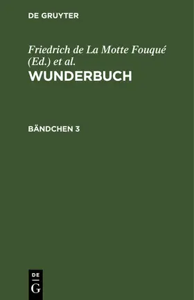 Fouqué / Laun |  Wunderbuch. Bändchen 3 | eBook | Sack Fachmedien