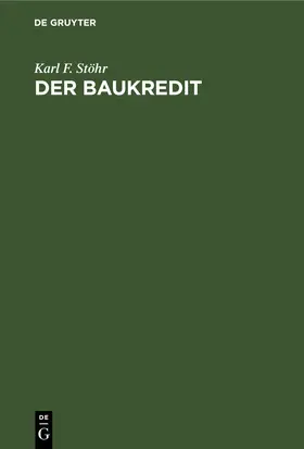 Stöhr |  Der Baukredit | eBook | Sack Fachmedien