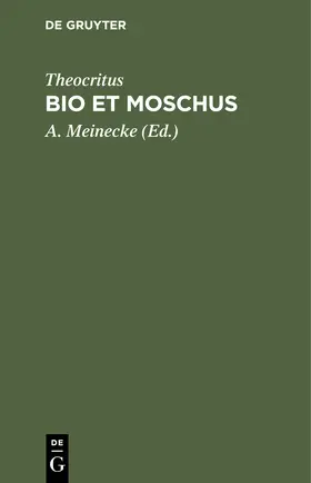 Theocritus / Meinecke | Bio et Moschus | Buch | 978-3-11-243875-6 | www.sack.de