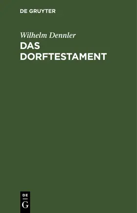 Dennler |  Das Dorftestament | eBook | Sack Fachmedien