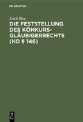 Bley |  Die Feststellung des Könkursgläubigerrechts (KO § 146) | Buch |  Sack Fachmedien