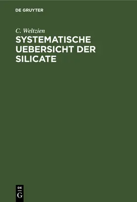 Weltzien | Systematische Uebersicht der Silicate | E-Book | www.sack.de