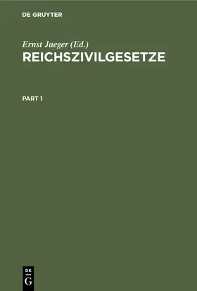 Jaeger |  Reichszivilgesetze | Buch |  Sack Fachmedien