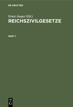 Jaeger | Reichszivilgesetze | Buch | 978-3-11-244003-2 | sack.de