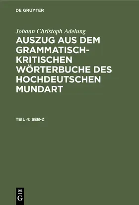 Adelung |  Seb-Z | Buch |  Sack Fachmedien
